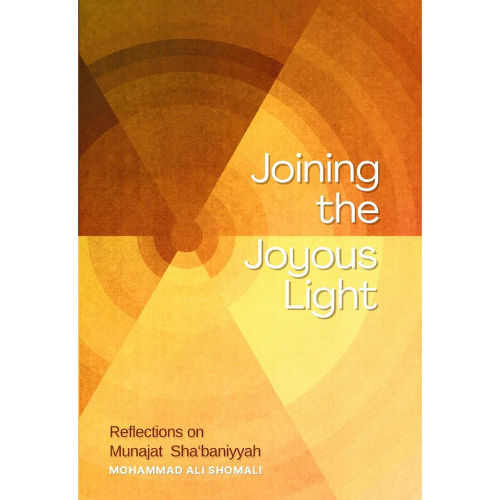 Joining the Joyous Light | Reflections on Munajat Sha’baniyyah