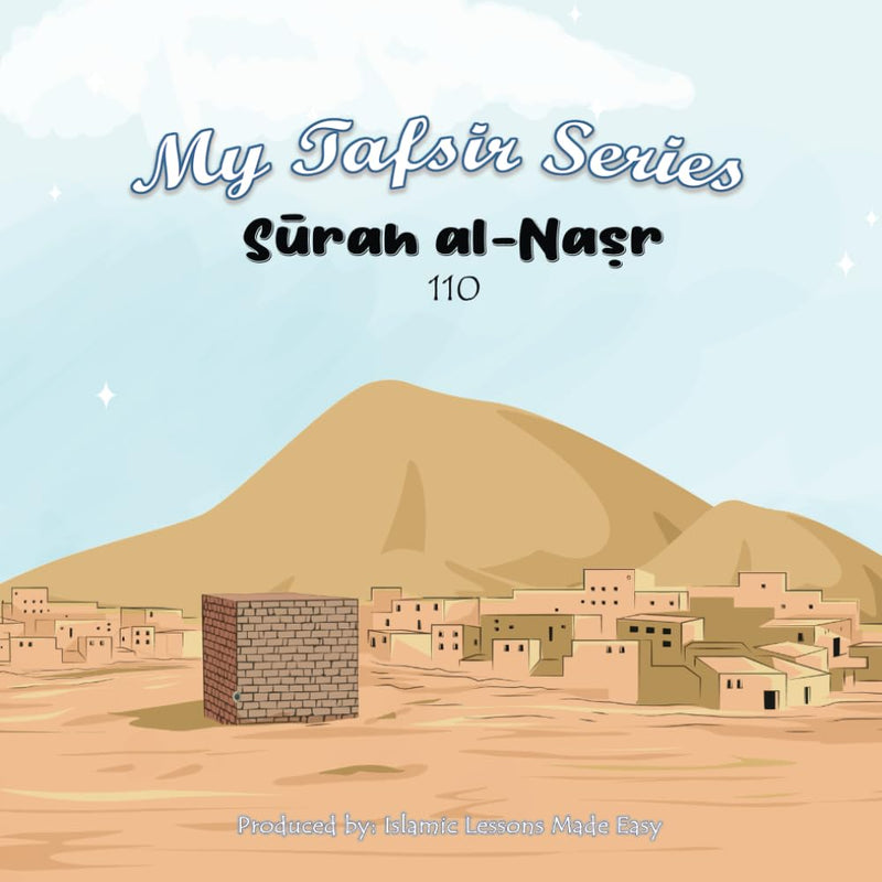 My Tafsir Series - Surah al-Nasr