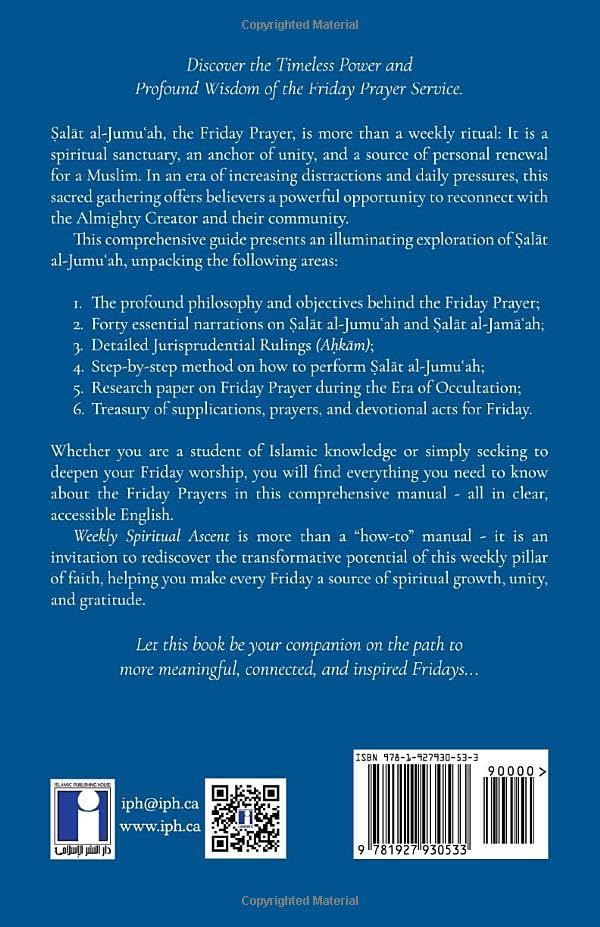 Weekly Spiritual Ascent: Salat al-Jumuʿah: Philosophy, Practice, and Personal Piety