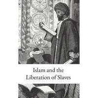 Islam and the Liberation of Slaves