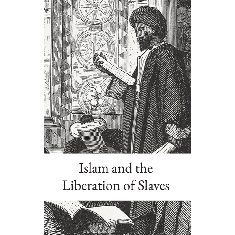 Islam and the Liberation of Slaves