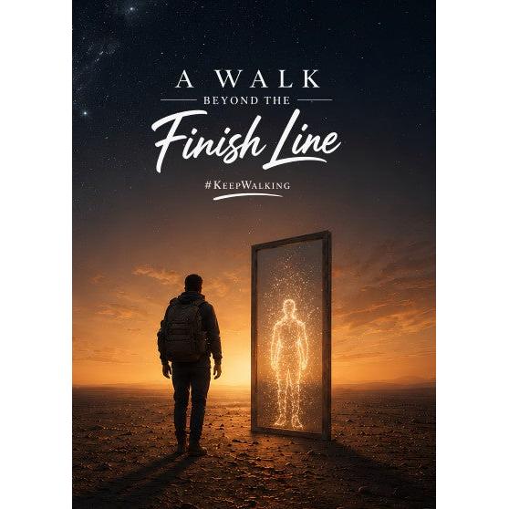 The Walk Beyond the finish line- Workbook