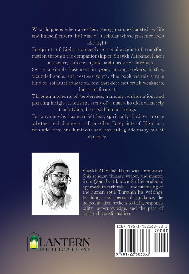 Footprints of Light - Tarbiyah in the Teachings of Shaykh Ali Safaei Haeri