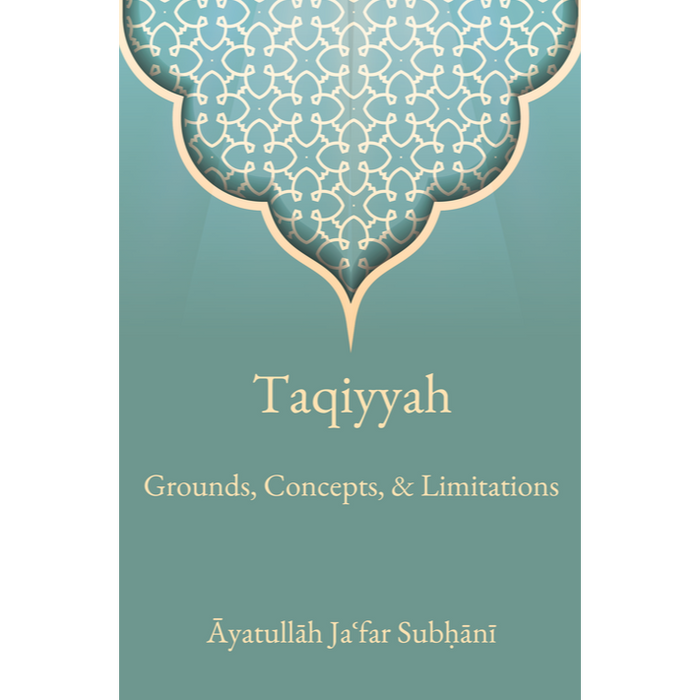 Taqiyyah: Grounds, Concepts, & Limitations