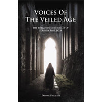 Voices of the Veiled Age : The Forgotten Chronicles of Zubayda Bint Ja'far