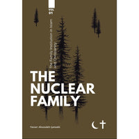 The Family Institution in Islam and Christianity – 6 part series