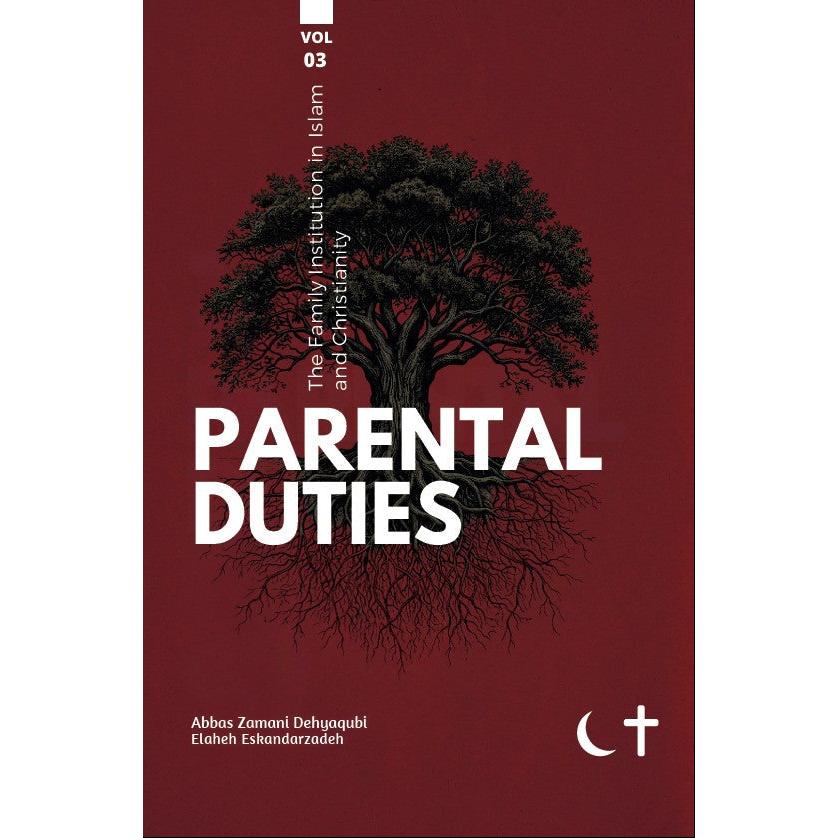 The Family Institution in Islam and Christianity – 6 part series