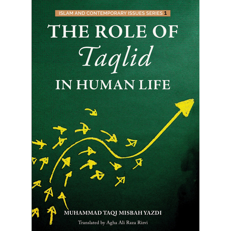 The Role of Taqlid in Human Life