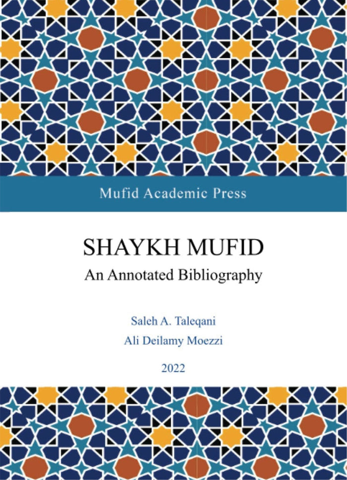 Shaykh Mufid - An Annotated Bibliography
