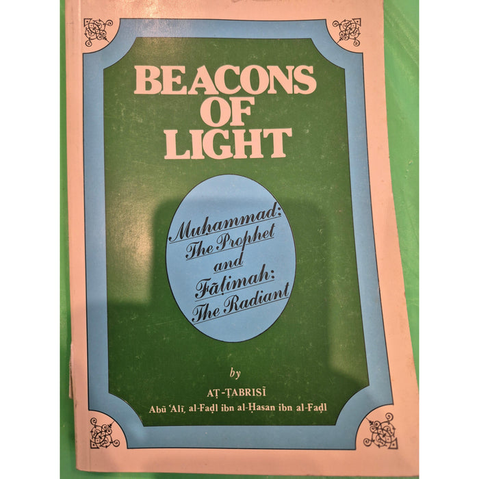Beacons of Light- Muhammad the Prophet and Fatima the Radient