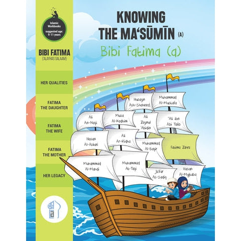 Knowing the Ma‘sumin -Bibi Fatima (a)- Workbook