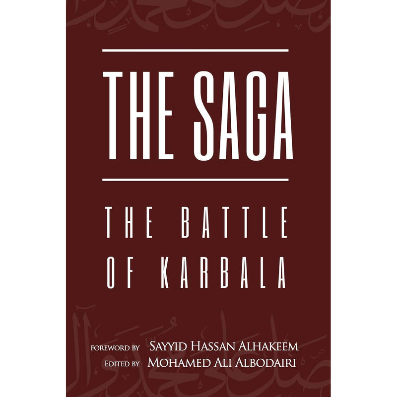 The Saga: The Battle of Karbala