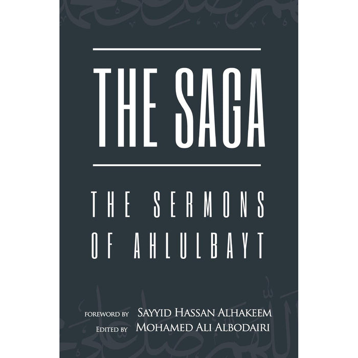 The Saga: The Sermons of Ahlulbayt