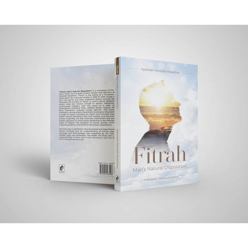 Mans Natural Disposition- Al Fitrah- Murtadha Mutahhari