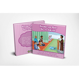 Hakima and Hadi- Go for Jumu'ah- Board Book