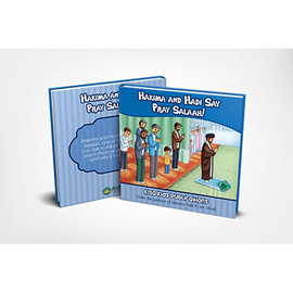 Hakima and Hadi- Pray Salaah!- Board Book