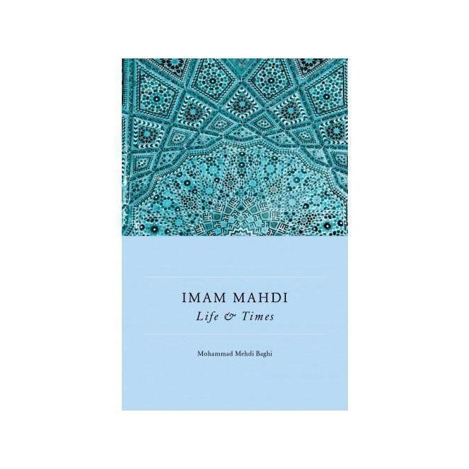 Imam Mahdi: Life and Times-Shia Books