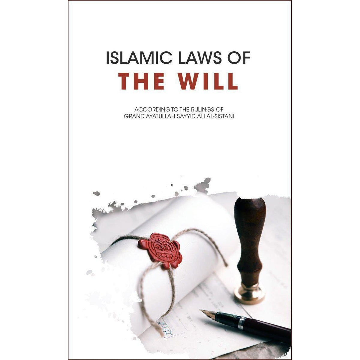 Islamic Laws of the Will (by Sayyid Seestani)-Shia Books