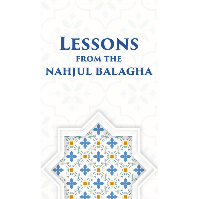 Lessons from the Nahjul Balagha