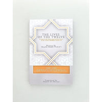 The Lives of the Twelve: A Look at the Social and Political Lives of the Twelve Infallible Imams