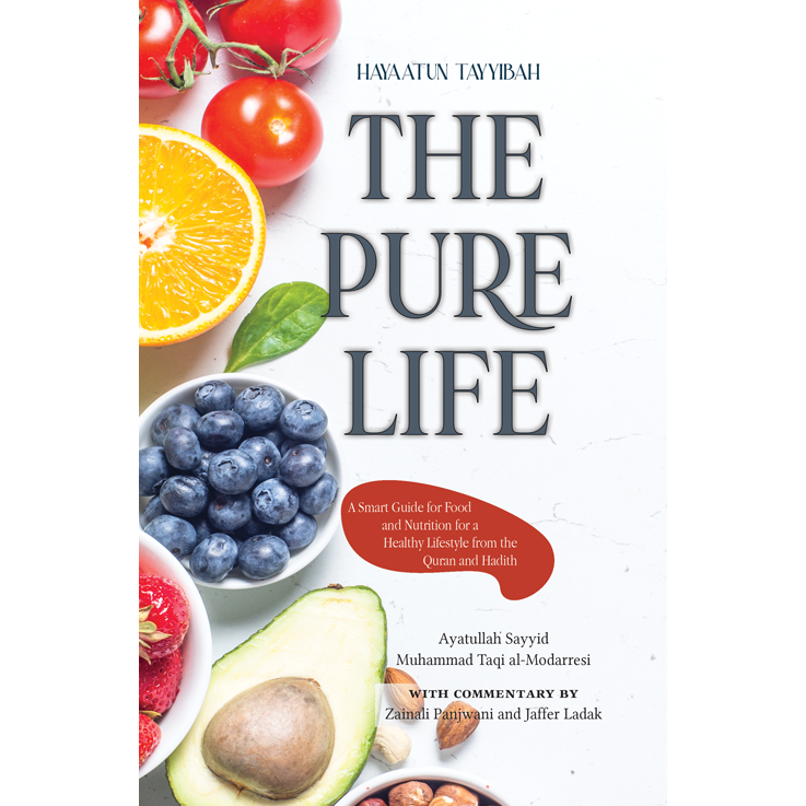 The Pure Life- Hayatun Tayyiba - Ayt. Mohamedtaqi Al-Modarresi